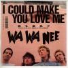 ţţХ쥳 7inchۡڥۥˡ(Wa Wa Nee)/̴(I could make you love me)ߡ顦ݡᥤ